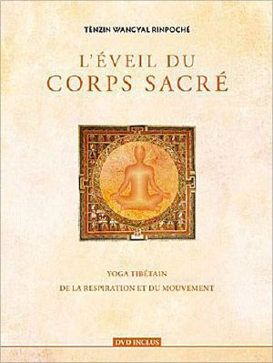 L'éveil Du Corps Sacré · Yoga Tibétain De La Respiration Et Du Mouvement ([DVD] Inclus)